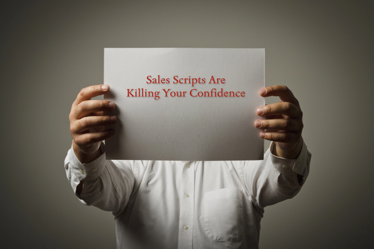 Why Sales Scripts Are Killing Your Confidence (And What Actually Works Instead)